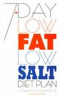 7-Day Low-Fat Low-Salt Diet Plan: To Change Your Eating Habits for Life By Carolyn Humphries Cover Image