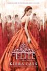 The Elite (The Selection #2) By Kiera Cass Cover Image