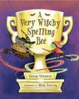 A Very Witchy Spelling Bee By George Shannon, Mark Fearing (Illustrator) Cover Image