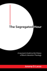 The Segregated Hour By Jeremy D. Lucas Cover Image