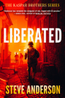 Liberated (The Kaspar Brothers) By Steve Anderson Cover Image