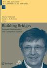 Building Bridges: Between Mathematics and Computer Science (Bolyai Society Mathematical Studies #19) Cover Image