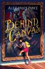 Behind the Canvas By Alexander Vance Cover Image