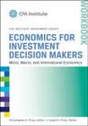 Economics for Investment Decision Makers: Micro, Macro, and International Economics, Workbook (Cfa Institute Investment #46) By Christopher D. Piros, Jerald E. Pinto Cover Image