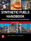 Synthetic Fuels Handbook By James Speight Cover Image