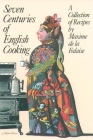 Seven Centuries of English Cooking Cover Image