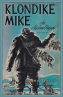 Klondike Mike By Merrill Denison Cover Image