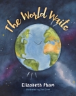 The World Waits By Elizabeth Pham, Jen Olson (Illustrator) Cover Image