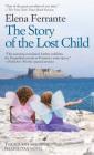 The Story of the Lost Child By Elena Ferrante Cover Image