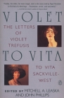 Violet to Vita: The Letters of Violet Trefusis to Vita Sackville-West, 1910-1921 By Mitchell A. Leaska (Editor), John Phillips (Editor) Cover Image