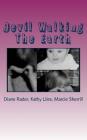Devil Walking The Earth By S. Diane Rader Cover Image