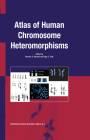 Atlas of Human Chromosome Heteromorphisms Cover Image