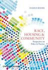 Race, Housing & Community: Perspectives on Policy & Practice Cover Image
