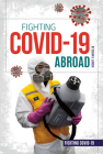 Fighting Covid-19 Abroad By Susan E. Hamen Cover Image
