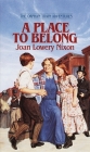 A Place to Belong (Orphan Train Adventures) By Joan Lowery Nixon Cover Image