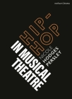 Hip-Hop in Musical Theater By Nicole Hodges Persley, Robert Gordon (Editor), Emilio Méndez (Editor) Cover Image