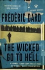 The Wicked Go To Hell (Pushkin Vertigo #10) By Frédéric Dard, David Coward (Translated by) Cover Image