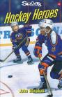 Hockey Heroes (Lorimer Sports Stories) By John Danakas Cover Image