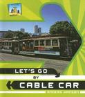 Let's Go by Cable Car By Anders Hanson Cover Image