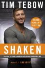Shaken: Young Reader's Edition: Fighting to Stand Strong No Matter What Comes Your Way Cover Image
