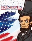 Let's Learn The Presidents Coloring Book For Kids: Ages 4-8 History Presidential Learning Assignment Lesson Plan Cover Image