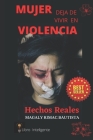 Mujer Deja de Vivir En Violencia: Casos Reales By Magaly Marisol Rimac Bautista Cover Image