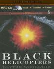 Black Helicopters By Blythe Woolston, Kate Rudd (Read by) Cover Image