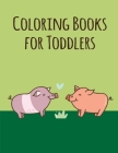 Coloring Books for Toddlers: picture books for seniors baby By Mante Sheldon Cover Image