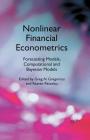 Nonlinear Financial Econometrics: Forecasting Models, Computational and Bayesian Models By G. Gregoriou (Editor), R. Pascalau (Editor) Cover Image