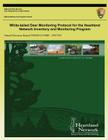White-tailed Deer Monitoring Protocol for the Heartland Network Inventory and Monitoring Program By J. Tyle Cribbs, Jennifer L. Haack, Gareth a. Rowell Cover Image