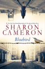 Bluebird By Sharon Cameron Cover Image