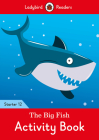 The Big Fish Activity Book - Ladybird Readers Starter Level 12 By Ladybird Cover Image