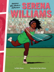 Serena Williams: Athletes Who Made a Difference By Blake Hoena, Sam Ledoyen (Illustrator) Cover Image