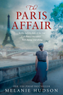 The Paris Affair By Melanie Hudson Cover Image