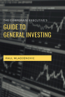 The Corporate Executive's Guide to General Investing By Paul Mladjenovic Cover Image