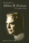 The Wisdom of Milton H Erickson: Complete Volume By Ronald Havens Cover Image