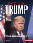 Donald Trump: Outspoken Personality and President (Gateway Biographies) By Jill Sherman Cover Image