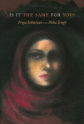 Is It the Same for You? (The India List) By Neha Singh, Priya Sebastian (Illustrator) Cover Image