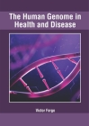 The Human Genome in Health and Disease Cover Image