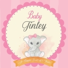 Baby Tinley A Simple Book of Firsts: First Year Baby Book a Perfect Keepsake Gift for All Your Precious First Year Memories By Bendle Publishing Cover Image