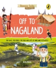 Off to Nagaland (Discover India) By Sonia Mehta Cover Image