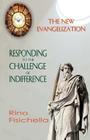 The New Evangelization. Responding to the Challenge of Indifference By Rino Fisichella Cover Image