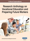 Research Anthology on Vocational Education and Preparing Future Workers, VOL 1 By Information R. Management Association (Editor) Cover Image