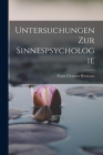 Untersuchungen Zur Sinnespsychologie By Franz Clemens Brentano Cover Image