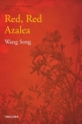The Red, Red Azalea: Poverty Alleviation Series Volume Three Cover Image