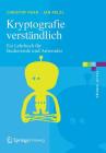 Kryptografie Verständlich: Ein Lehrbuch Für Studierende Und Anwender (eXamen.Press) By Christof Paar, Jan Pelzl Cover Image