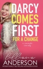 Darcy Comes First for a Change: Love is a Beach By Lilliana Anderson Cover Image
