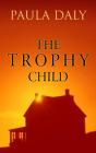 The Trophy Child Cover Image