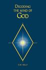 Decoding the Mind of God By O. M. Kelly Cover Image
