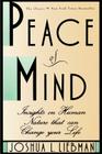 Peace of Mind: Insights on Human Nature That Can Change Your Life By Joshua L. Liebman Cover Image